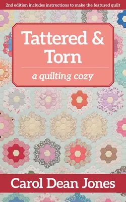 Tattered & Torn : Un douillet de quilting - Tattered & Torn: A Quilting Cozy