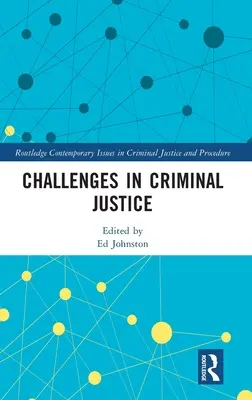 Les défis de la justice pénale - Challenges in Criminal Justice