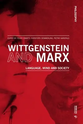 Wittgenstein et Marx : Langage, esprit et société - Wittgenstein and Marx: Language, Mind and Society