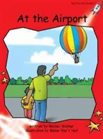 Red Rocket Readers - Early Level 1 Fiction Set B : A l'aéroport (Niveau de lecture 5/F&P Niveau B) - Red Rocket Readers - Early Level 1 Fiction Set B: At the Airport (Reading Level 5/F&P Level B)