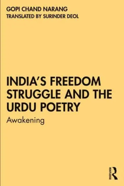 La lutte pour la liberté en Inde et la poésie ourdou : L'éveil - India's Freedom Struggle and the Urdu Poetry: Awakening