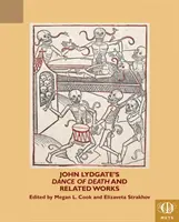 La danse macabre de John Lydgate et ses œuvres connexes - John Lydgate's Dance of Death and Related Works