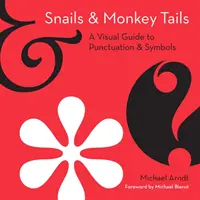 Escargots et queues de singe - Snails and Monkey Tails