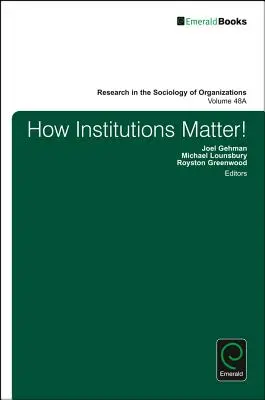 L'importance des institutions ! - How Institutions Matter!