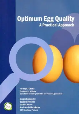 Qualité optimale des œufs : Une approche pratique - Optimum Egg Quality: A Practical Approach