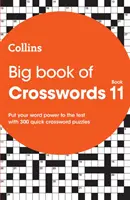 Le grand livre des mots croisés 11 - 300 mots croisés rapides - Big Book of Crosswords 11 - 300 Quick Crossword Puzzles