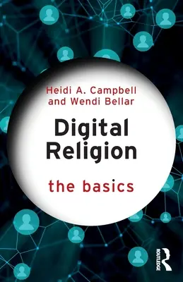 La religion numérique : Les bases - Digital Religion: The Basics