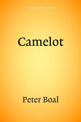 Les illusions de Camelot : Un mémoire - Illusions of Camelot: A Memoir