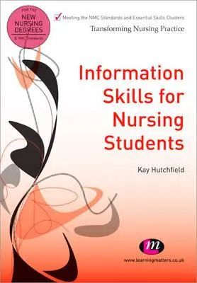 Compétences en matière d'information pour les étudiants en soins infirmiers - Information Skills for Nursing Students