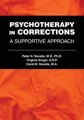 Psychothérapie en milieu carcéral : Une approche de soutien - Psychotherapy in Corrections: A Supportive Approach