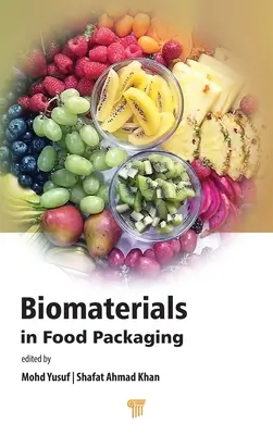 Les biomatériaux dans l'emballage alimentaire - Biomaterials in Food Packaging