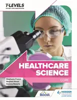 Sciences de la santé T Level : Tronc commun - Healthcare Science T Level: Core