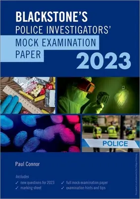 Blackstone's Police Investigators Mock Exam 2023 (en anglais) - Blackstone's Police Investigators Mock Exam 2023