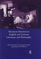 L'humour shandéen dans la littérature et la philosophie anglaises et allemandes - Shandean Humour in English and German Literature and Philosophy