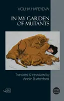 Dans mon jardin de mutants - In my Garden of Mutants