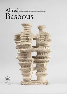 Alfred Basbous : Un pionnier du modernisme - Alfred Basbous: A Modernist Pioneer