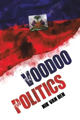 Politique vaudou - Voodoo Politics