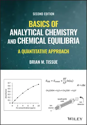 Les bases de la chimie analytique et des équilibres chimiques - Une approche quantitative, deuxième édition - Basics of Analytical Chemistry and Chemical Equilibria - A Quantitative Approach, Second Edition