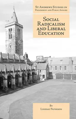 Radicalisme social et éducation libérale - Social Radicalism and Liberal Education