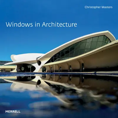 Les fenêtres dans l'architecture - Windows in Architecture