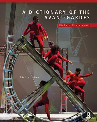 Dictionnaire des avant-gardes - A Dictionary of the Avant-Gardes