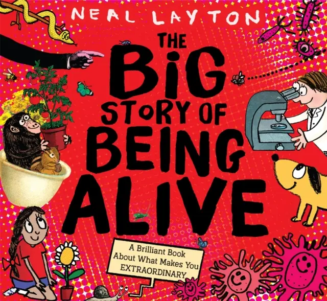 La grande histoire de la vie - Un livre brillant sur ce qui vous rend EXTRAORDINAIRE - Big Story of Being Alive - A Brilliant Book About What Makes You EXTRAORDINARY