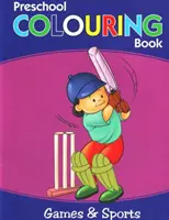 Livre de coloriage pour enfants - Jeux et sports - Preschool Colouring Book - Games & Sports