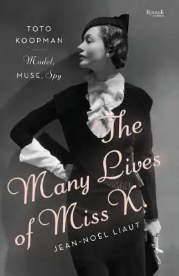 Les nombreuses vies de Miss K : Toto Koopman - mannequin, muse, espionne - The Many Lives of Miss K: Toto Koopman - Model, Muse, Spy