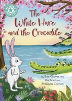 Champion de la lecture : Le lièvre blanc et le crocodile - Lecture indépendante Turquoise 7 - Reading Champion: The White Hare and the Crocodile - Independent Reading Turquoise 7