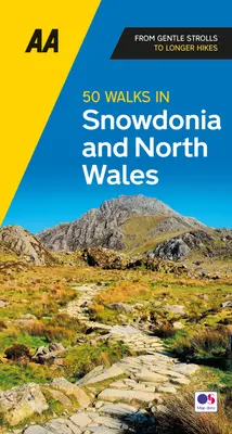 50 marches dans le Snowdonia et le nord du Pays de Galles - 50 Walks in Snowdonia and North Wales