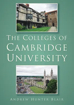 Les collèges de l'université de Cambridge - The Colleges of Cambridge University