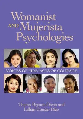 Psychologies féministes et mujeristes : Voix de feu, actes de courage - Womanist and Mujerista Psychologies: Voices of Fire, Acts of Courage