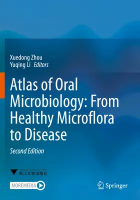 Atlas de la microbiologie buccale : De la microflore saine à la maladie - Atlas of Oral Microbiology: From Healthy Microflora to Disease