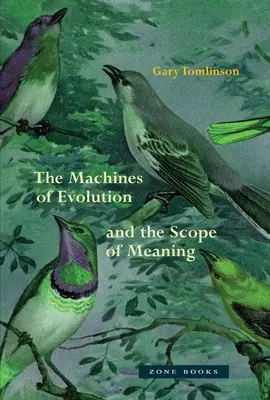 Les machines de l'évolution et la portée du sens - The Machines of Evolution and the Scope of Meaning