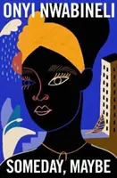 Un jour, peut-être - Someday, Maybe