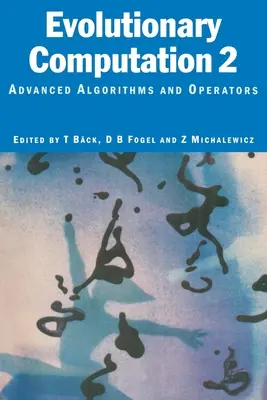 Calcul évolutionnaire 2 : Algorithmes et opérateurs avancés - Evolutionary Computation 2: Advanced Algorithms and Operators