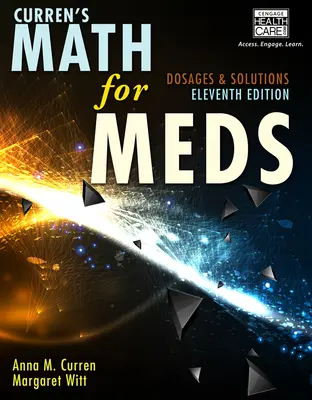 Curren's Math for Meds : Dosages et solutions - Curren's Math for Meds: Dosages and Solutions