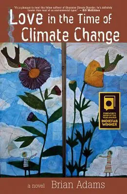 L'amour à l'heure du changement climatique - Love in the Time of Climate Change
