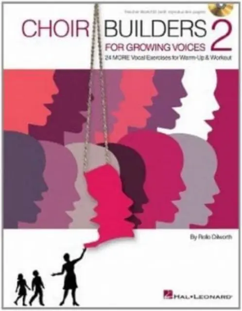 Choir Builders for Growing Voices 2 - 24 More Vocal Exercises for Warm-Up and Workout (en anglais) - Choir Builders for Growing Voices 2 - 24 More Vocal Exercises for Warm-Up and Workout