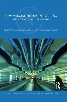 Les maisons commerciales dans le tourisme : Une perspective internationale - Commercial Homes in Tourism: An International Perspective