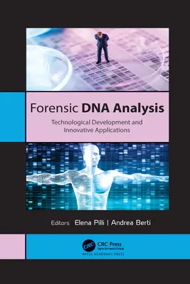Analyse médico-légale de l'ADN : Développement technologique et applications innovantes - Forensic DNA Analysis: Technological Development and Innovative Applications