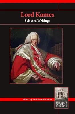 Lord Kames : Sélection d'écrits - Lord Kames: Selected Writings