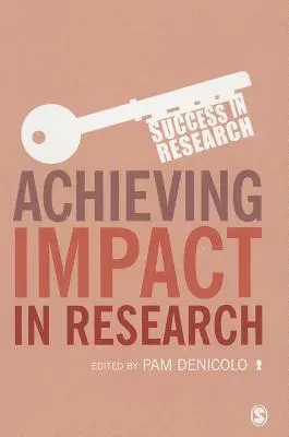 Obtenir un impact dans la recherche - Achieving Impact in Research