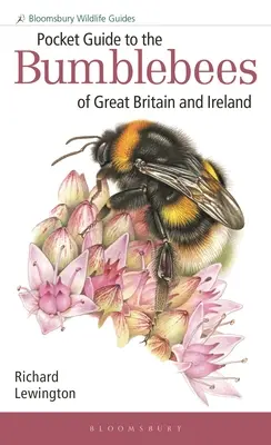 Guide de poche des bourdons de Grande-Bretagne et d'Irlande - Pocket Guide to the Bumblebees of Great Britain and Ireland