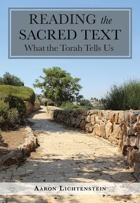 Lire le texte sacré : Ce que nous dit la Torah - Reading the Sacred Text: What the Torah Tells Us