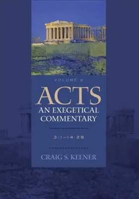 Actes : Commentaire exégétique : 3:1-14:28 [Avec CDROM] - Acts: An Exegetical Commentary: 3:1-14:28 [With CDROM]