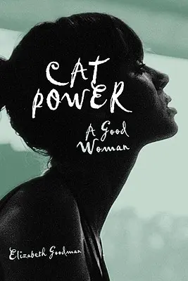 Cat Power : Une bonne femme - Cat Power: A Good Woman