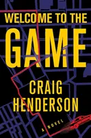 Bienvenue au jeu (Henderson Craig (auteur)) - Welcome to the Game (Henderson Craig (author))