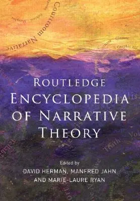 Encyclopédie Routledge de la théorie narrative - Routledge Encyclopedia of Narrative Theory