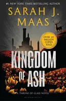Le Royaume des cendres - Par l'auteur de La Cour des épines et des roses, numéro 1 des ventes du Sunday Times. - Kingdom of Ash - From the # 1 Sunday Times best-selling author of A Court of Thorns and Roses